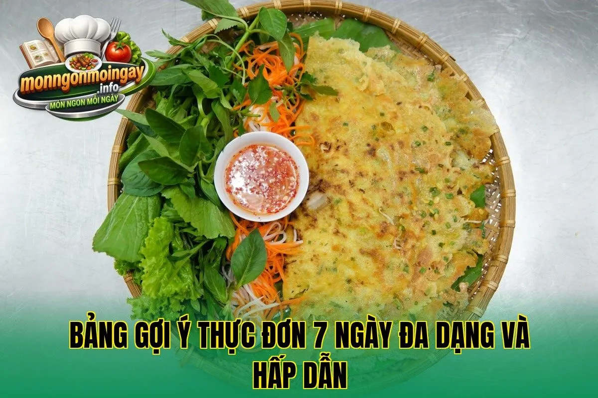 Bảng gợi ý thực đơn 7 ngày đa dạng và hấp dẫn