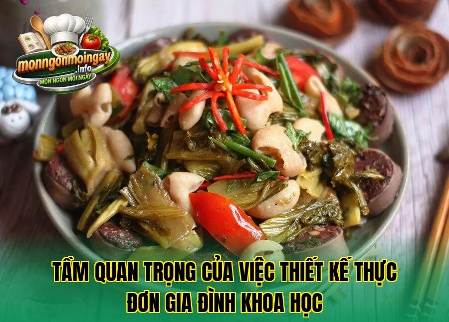 Tầm quan trọng của việc thiết kế thực đơn gia đình khoa học