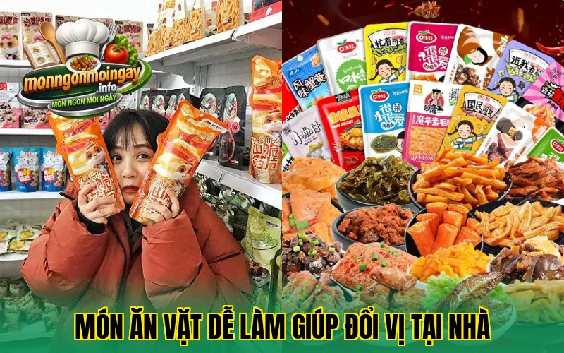 Món ăn vặt dễ làm giúp đổi vị tại nhà