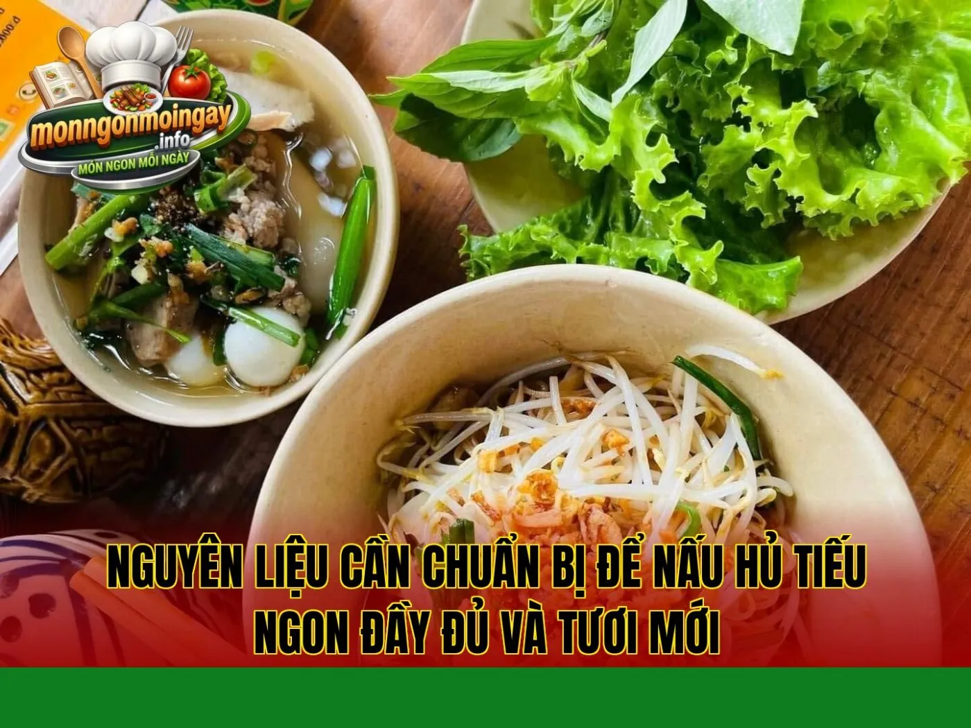 Nguyên liệu cần chuẩn bị để nấu hủ tiếu ngon đầy đủ và tươi mới