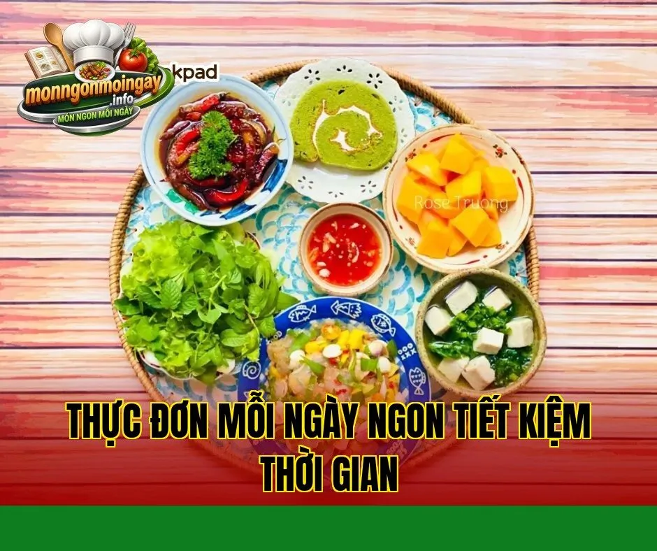 Thực đơn mỗi ngày ngon tiết kiệm thời gian