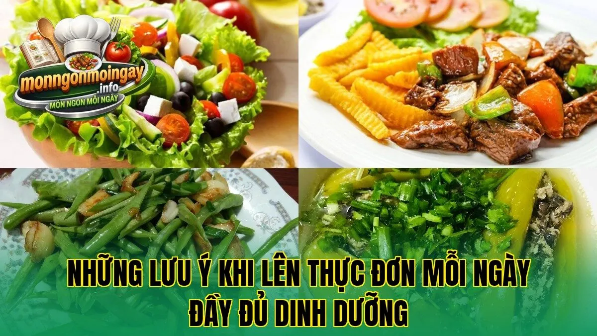 Những lưu ý khi lên thực đơn mỗi ngày đầy đủ dinh dưỡng