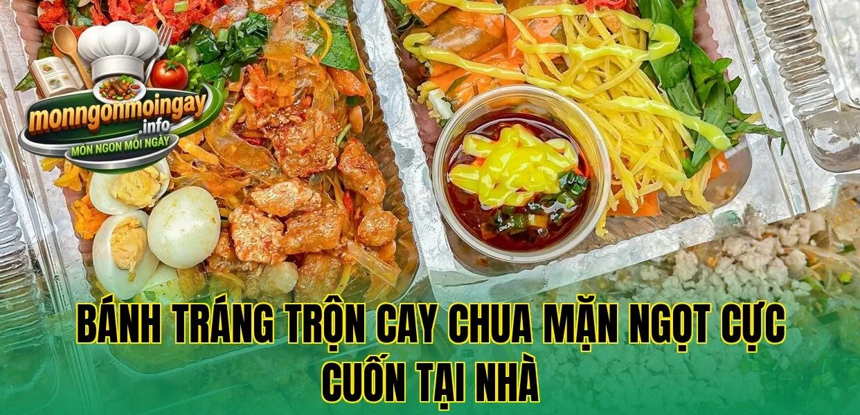 Bánh tráng trộn cay chua mặn ngọt cực cuốn tại nhà