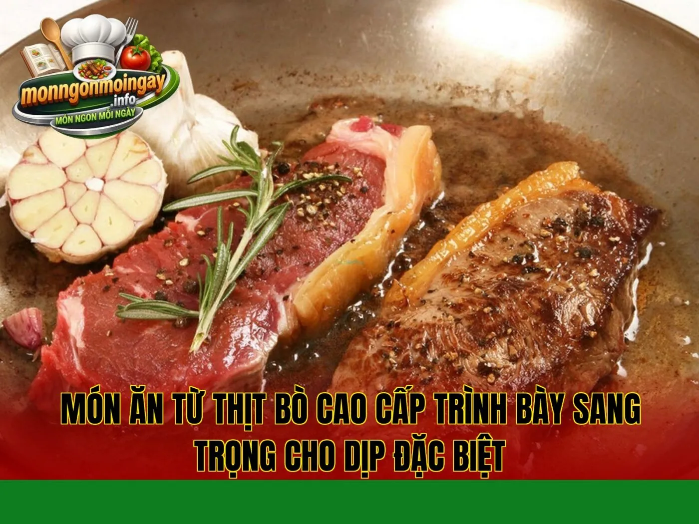 món ăn từ thịt bò cao cấp trình bày sang trọng cho dịp đặc biệt