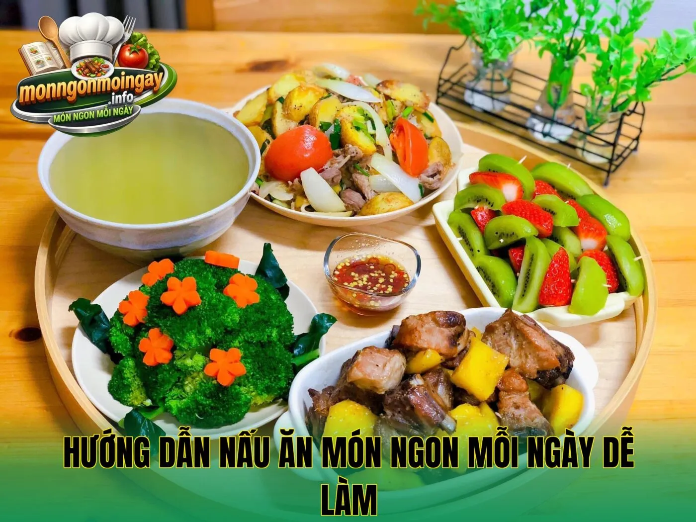 Hướng dẫn nấu ăn món ngon mỗi ngày dễ làm