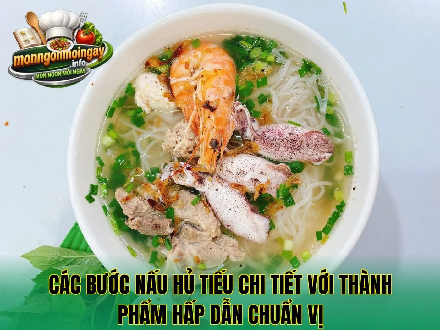Các bước nấu hủ tiếu chi tiết với thành phẩm hấp dẫn chuẩn vị
