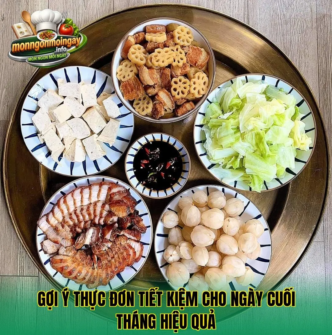 Gợi ý thực đơn tiết kiệm cho ngày cuối tháng hiệu quả