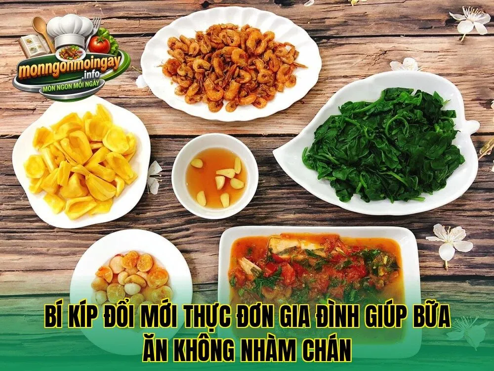 Bí kíp đổi mới thực đơn gia đình giúp bữa ăn không nhàm chán