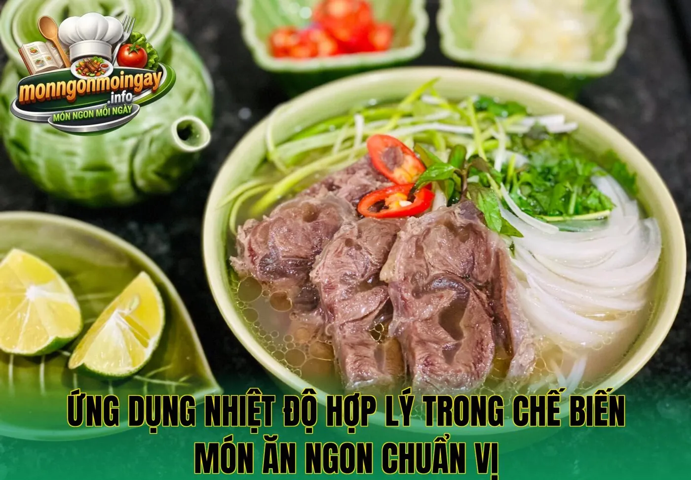 Ứng dụng nhiệt độ hợp lý trong chế biến món ăn ngon chuẩn vị