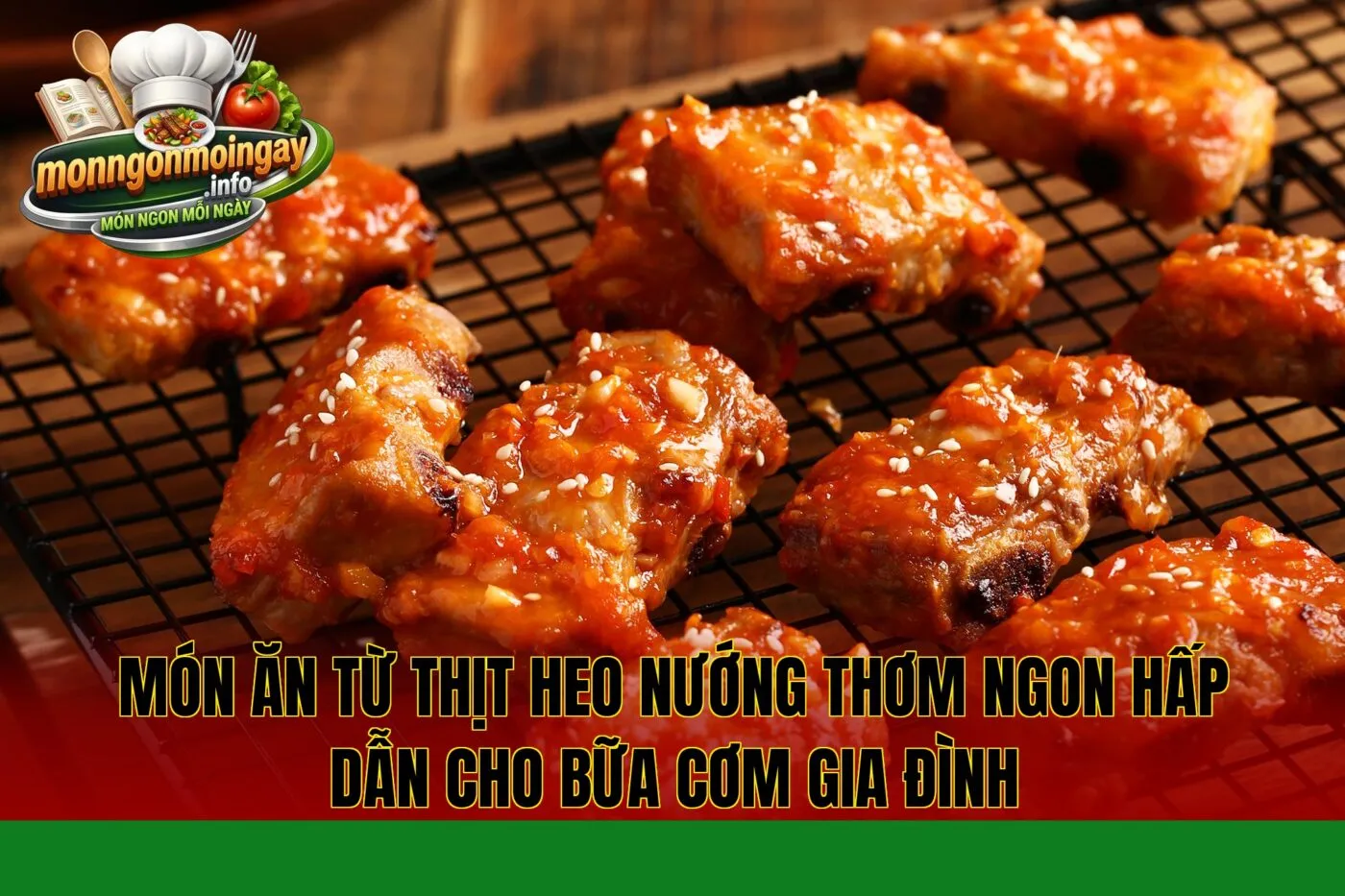 Món ăn từ thịt heo nướng thơm ngon hấp dẫn cho bữa cơm gia đình
