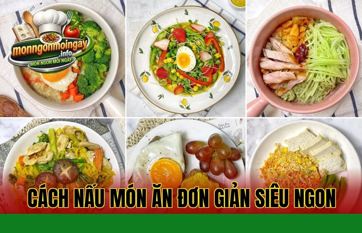 Cách nấu món ăn đơn giản siêu ngon