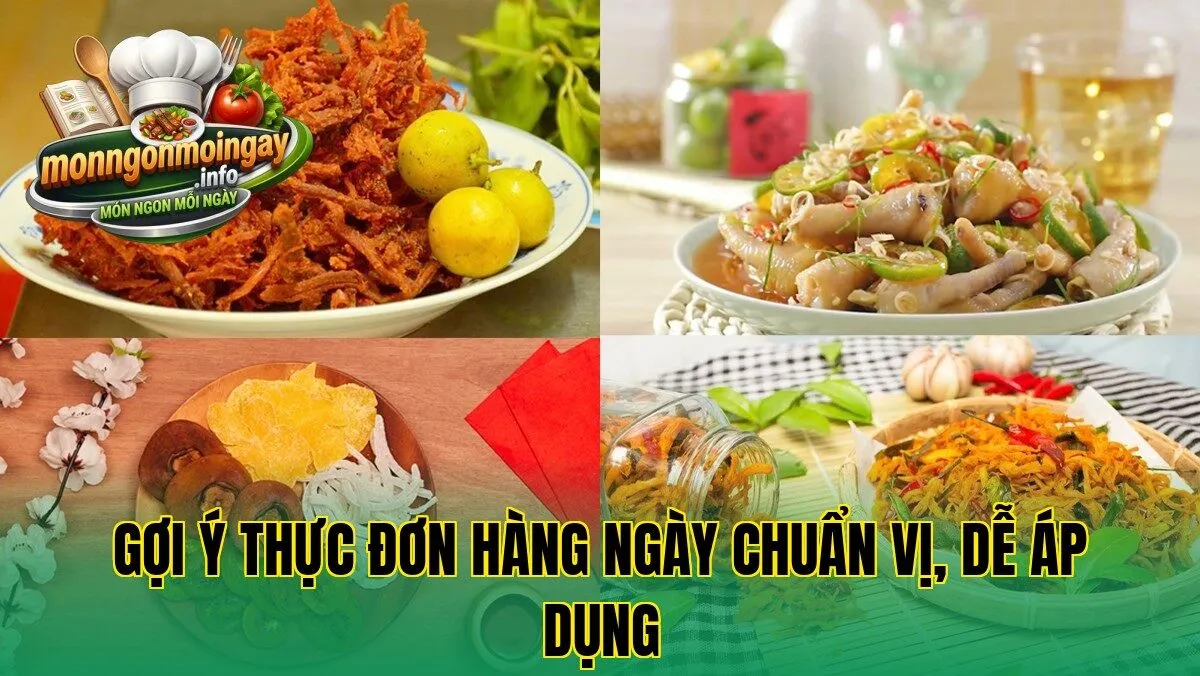 Gợi ý thực đơn hàng ngày chuẩn vị, dễ áp dụng