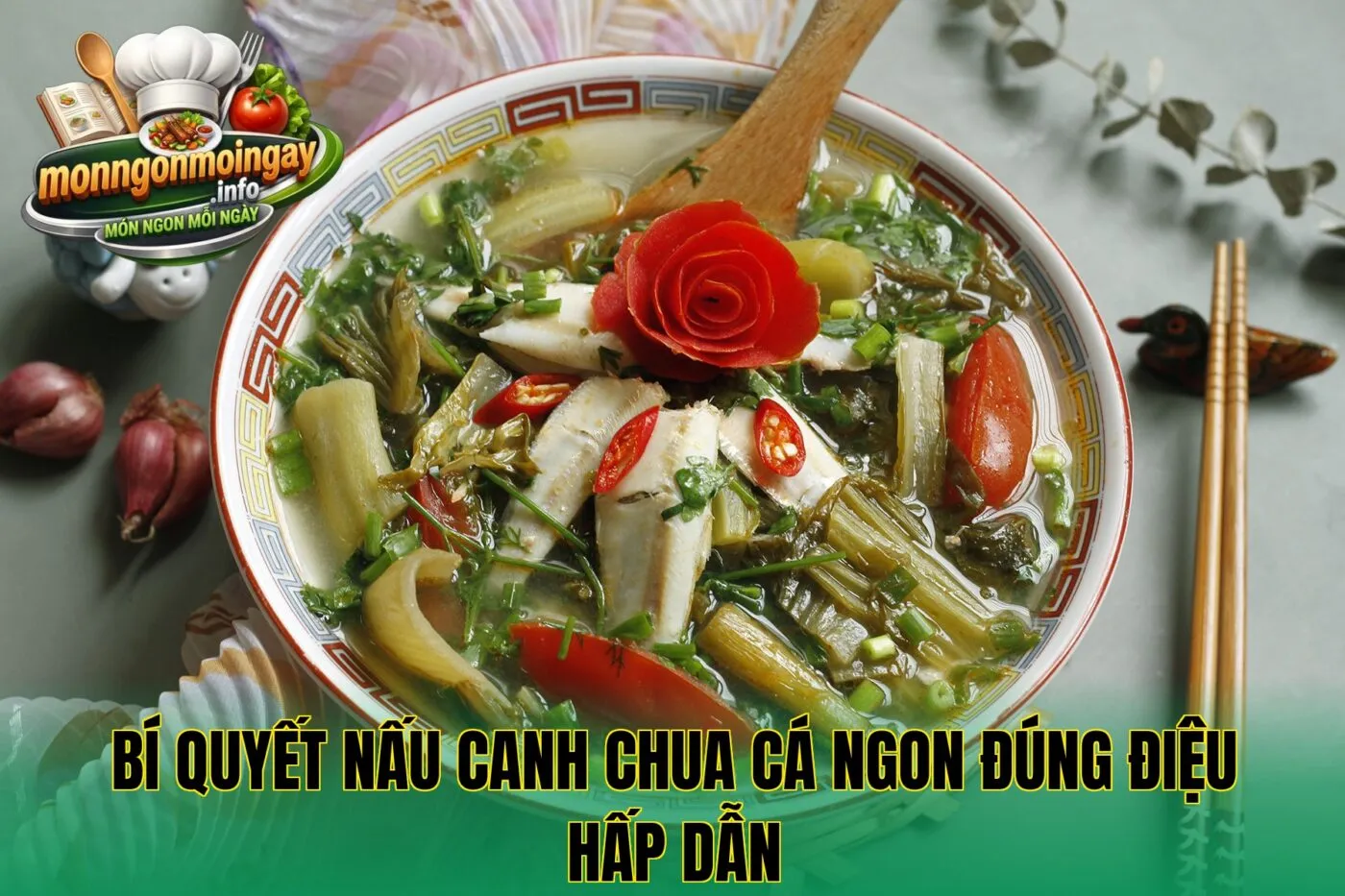 Bí quyết nấu canh chua cá ngon đúng điệu hấp dẫn