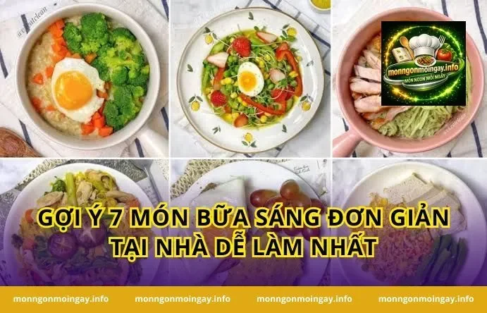 Gợi Ý 7 Món Bữa Sáng Đơn Giản Tại Nhà Dễ Làm Nhất